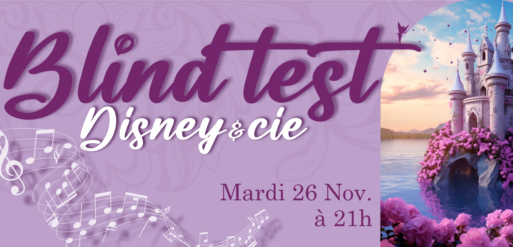 Blind test Disney et compagne : le mardi 26 novembre 2024 à 21h