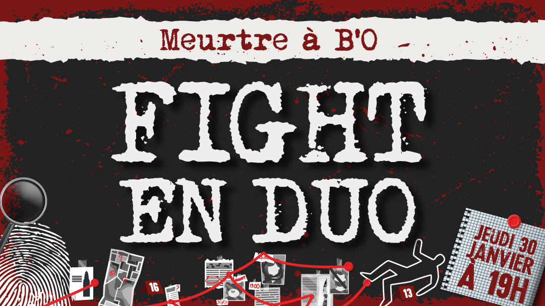 Fight en duo Escalade : Meurtre à B'O !!! - Jeudi 30 Janvier